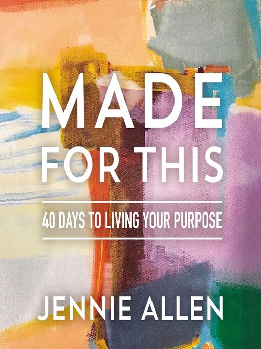 Title details for Made for This by Jennie Allen - Available